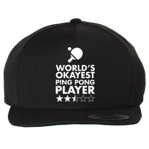 Worlds Okayest Ping Pong Player Trophy Wool Snapback Cap