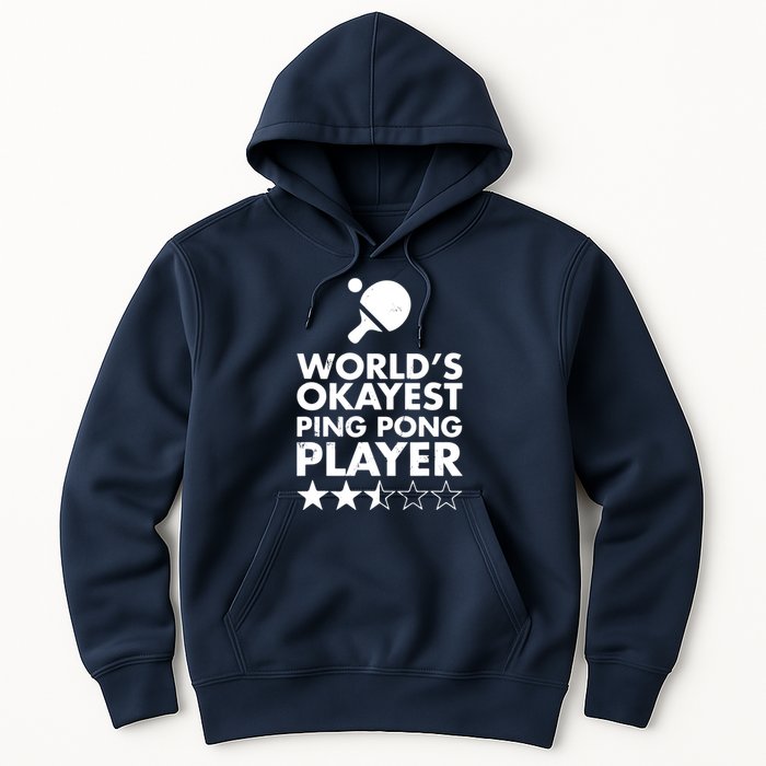 Worlds Okayest Ping Pong Player Trophy Hoodie