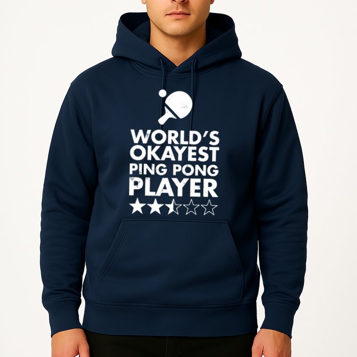 Worlds Okayest Ping Pong Player Trophy Hoodie