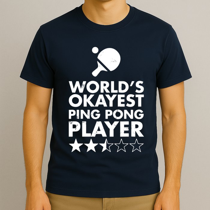 Worlds Okayest Ping Pong Player Trophy T-Shirt