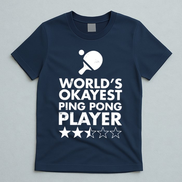 Worlds Okayest Ping Pong Player Trophy T-Shirt