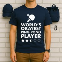 Worlds Okayest Ping Pong Player Trophy T-Shirt