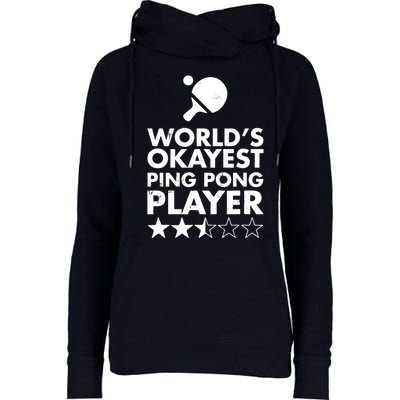 Worlds Okayest Ping Pong Player Trophy Womens Funnel Neck Pullover Hood