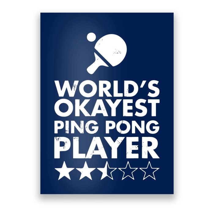 Worlds Okayest Ping Pong Player Trophy Poster