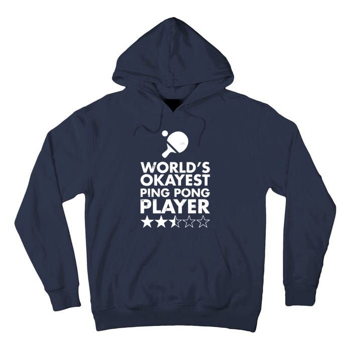 Worlds Okayest Ping Pong Player Trophy Tall Hoodie