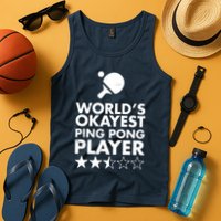Worlds Okayest Ping Pong Player Trophy Tank Top