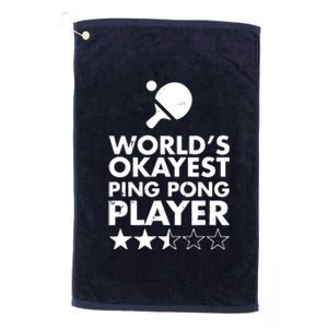 Worlds Okayest Ping Pong Player Trophy Platinum Collection Golf Towel