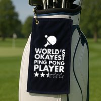 Worlds Okayest Ping Pong Player Trophy Golf Towel