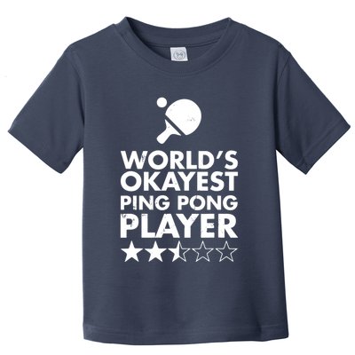 Worlds Okayest Ping Pong Player Trophy Toddler T-Shirt