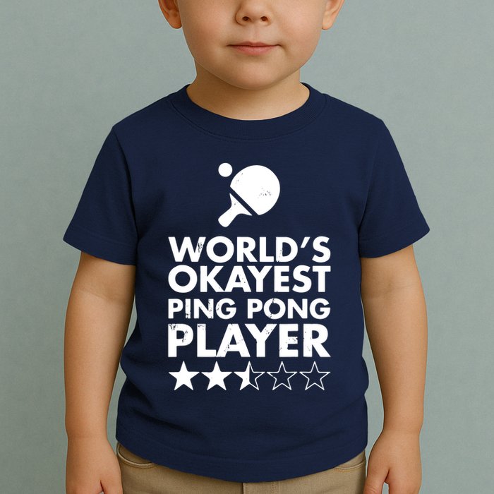 Worlds Okayest Ping Pong Player Trophy Toddler T-Shirt
