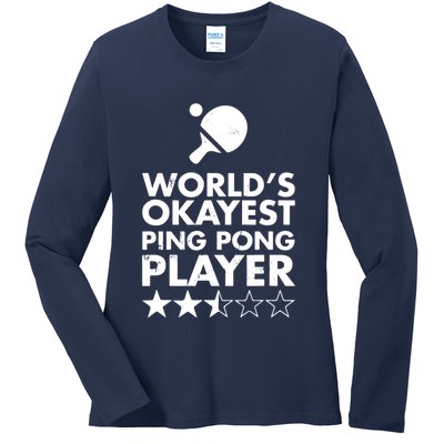 Worlds Okayest Ping Pong Player Trophy Ladies Long Sleeve Shirt