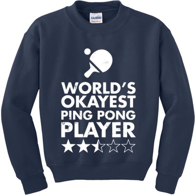 Worlds Okayest Ping Pong Player Trophy Kids Sweatshirt