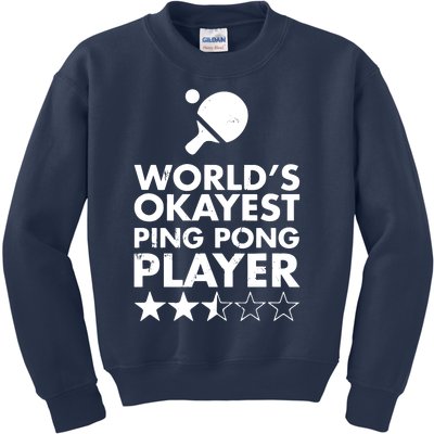 Worlds Okayest Ping Pong Player Trophy Kids Sweatshirt