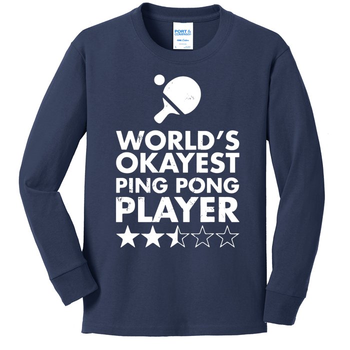 Worlds Okayest Ping Pong Player Trophy Kids Long Sleeve Shirt