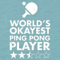 Worlds Okayest Ping Pong Player Trophy Sueded Cloud Jersey T-Shirt