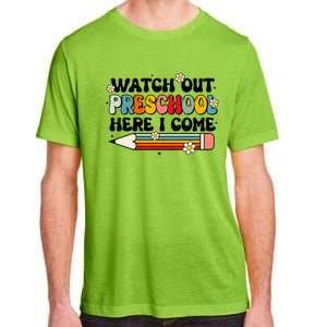 Watch Out Preschool Here I Come Back To School Groovy Gift Adult ChromaSoft Performance T-Shirt