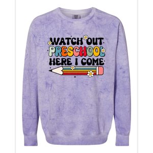 Watch Out Preschool Here I Come Back To School Groovy Gift Colorblast Crewneck Sweatshirt