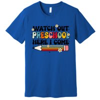 Watch Out Preschool Here I Come Back To School Groovy Gift Premium T-Shirt