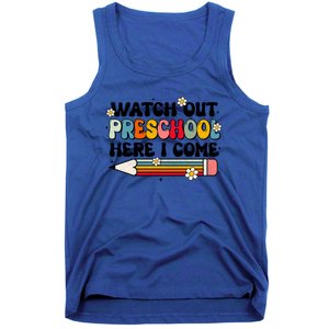 Watch Out Preschool Here I Come Back To School Groovy Gift Tank Top