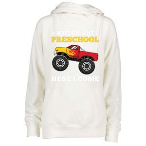 Watch Out Preschool Here I Come Back To School Monster Truck Gift Womens Funnel Neck Pullover Hood