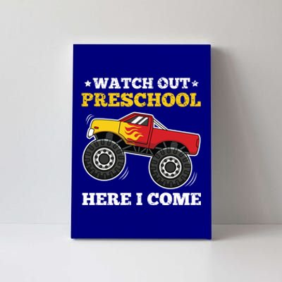 Watch Out Preschool Here I Come Back To School Monster Truck Gift Canvas