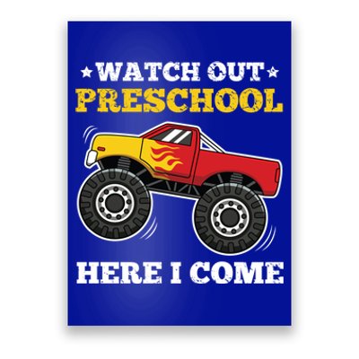 Watch Out Preschool Here I Come Back To School Monster Truck Gift Poster