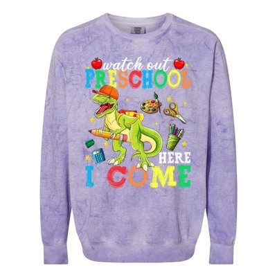 Watch Out Preschool Here I Come Dinosaur Back To School Gift Colorblast Crewneck Sweatshirt