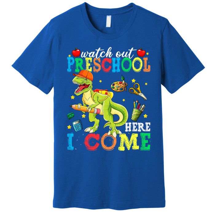 Watch Out Preschool Here I Come Dinosaur Back To School Gift Premium T-Shirt