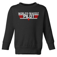 Worlds Okayest Pilot Funny Aviator Aviation Flying Mens Toddler Sweatshirt