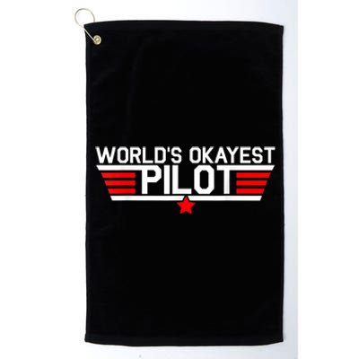 Worlds Okayest Pilot Funny Aviator Aviation Flying Mens Platinum Collection Golf Towel