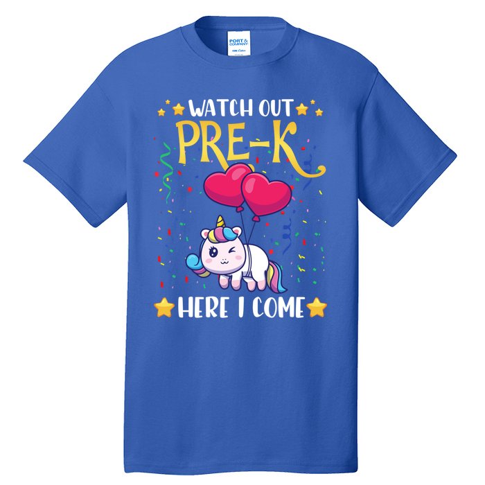 Watch Out Pre K Here I Come First Day Unicorn Gift Tall T-Shirt