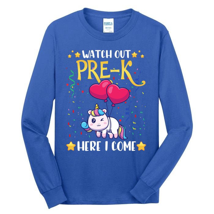 Watch Out Pre K Here I Come First Day Unicorn Gift Tall Long Sleeve T-Shirt