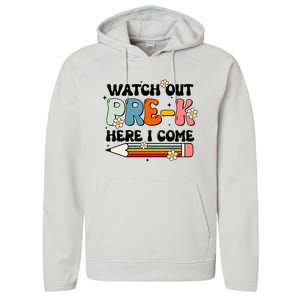 Watch Out PreK Here I Come Back To School Groovy Cool Gift Performance Fleece Hoodie