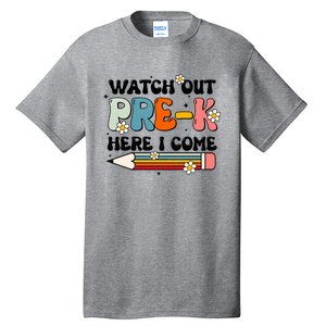 Watch Out PreK Here I Come Back To School Groovy Cool Gift Tall T-Shirt