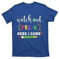 Watch Out PreK Here I Come Back To School Student Funny Gift T-Shirt