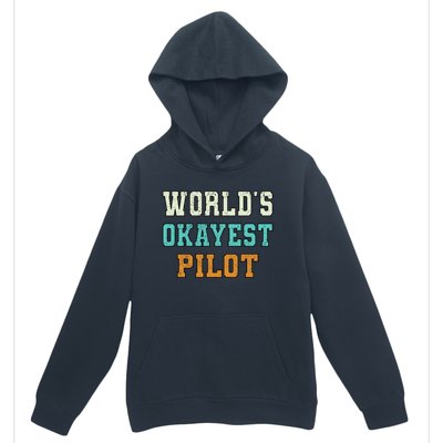 Worlds Okayest Pilot Funny Joke Distressed Gift Urban Pullover Hoodie