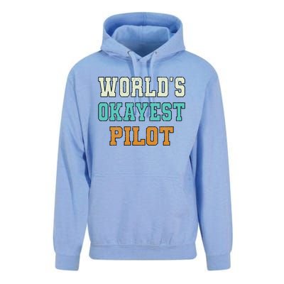 Worlds Okayest Pilot Funny Joke Distressed Gift Unisex Surf Hoodie