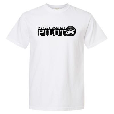 Worlds Okayest Pilot Funny Pilot Gift Garment-Dyed Heavyweight T-Shirt