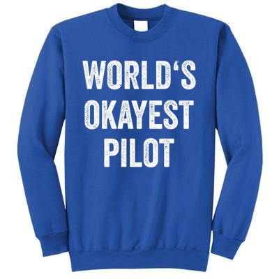 Worlds Okayest Pilot Flying Aviation Tee Funny Pilot Gift Sweatshirt