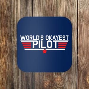 Worlds Okayest Pilot Funny Aviator Aviation Flying Coaster