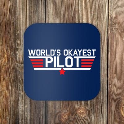 Worlds Okayest Pilot Funny Aviator Aviation Flying Coaster