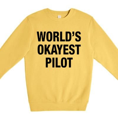 Worlds Okayest Pilot Premium Crewneck Sweatshirt