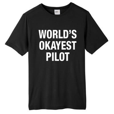 Worlds Okayest Pilot Tall Fusion ChromaSoft Performance T-Shirt