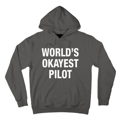 Worlds Okayest Pilot Tall Hoodie