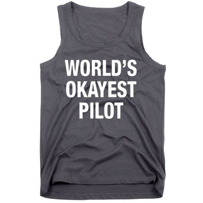 Worlds Okayest Pilot Tank Top