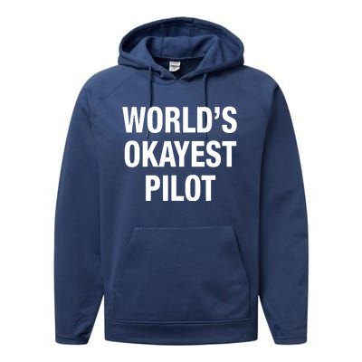 Worlds Okayest Pilot Performance Fleece Hoodie