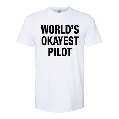 Worlds Okayest Pilot Softstyle CVC T-Shirt