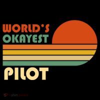 Worlds Okayest Pilot Funny Retro Funny Gift Flexfit Unipanel Trucker Cap