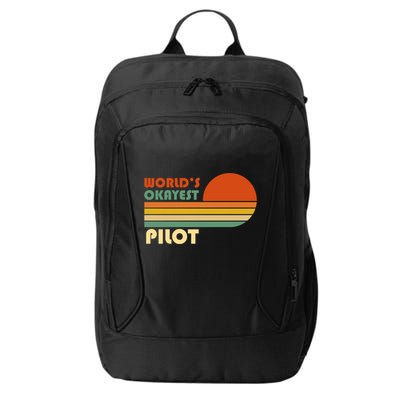 Worlds Okayest Pilot Funny Retro Funny Gift City Backpack