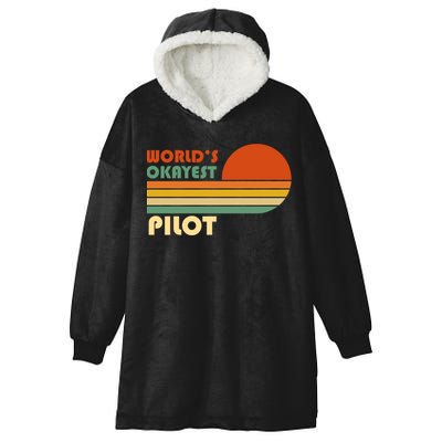 Worlds Okayest Pilot Funny Retro Funny Gift Hooded Wearable Blanket